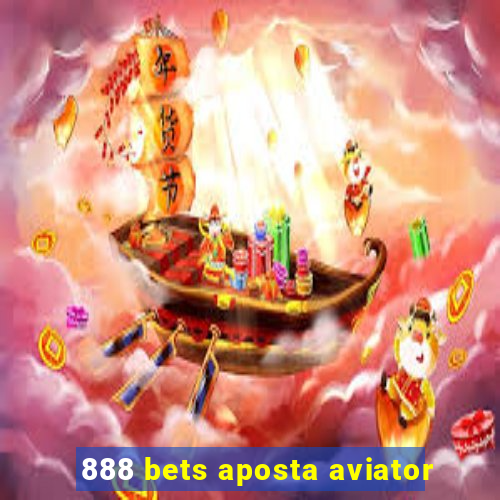 888 bets aposta aviator